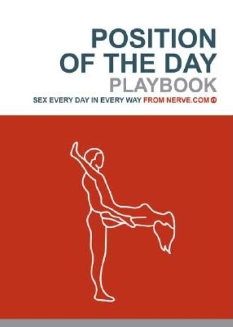 Book cover for Position of the Day Playbook: Sex Every Day in Every Way