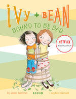 Book cover for Ivy and Bean #5: Bound to Be Bad