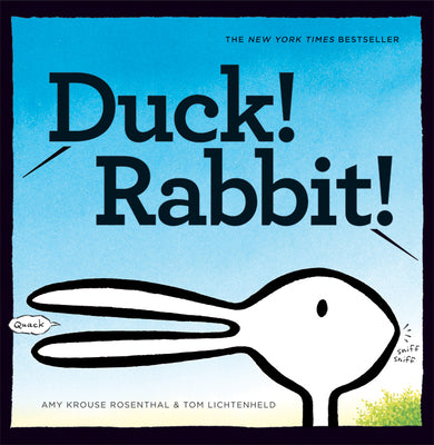Book cover for Duck! Rabbit!: (Bunny Books, Read Aloud Family Books, Books for Young Children)