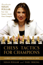Book cover for Chess Tactics for Champions: A Step-By-Step Guide to Using Tactics and Combinations the Polgar Way