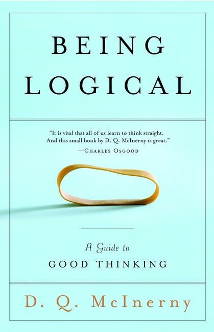 Book cover for Being Logical: A Guide to Good Thinking