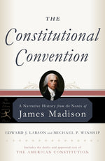 Book cover for Constitutional Convention: A Narrative History from the Notes of James Madison
