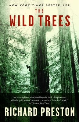 Book cover for The Wild Trees: A Story of Passion and Daring