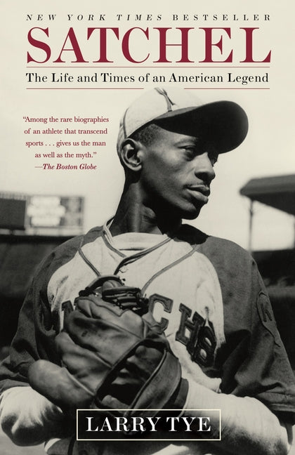 Book cover for Satchel: The Life and Times of an American Legend