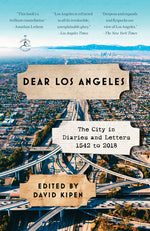 Book cover for Dear Los Angeles: The City in Diaries and Letters, 1542 to 2018