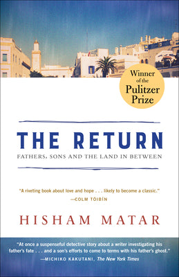 Book cover for The Return (Pulitzer Prize Winner): Fathers, Sons and the Land in Between