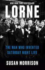 Book cover for Lorne: The Man Who Invented Saturday Night Live
