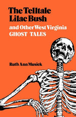 Book cover for The Telltale Lilac Bush and Other West Virginia Ghost Tales