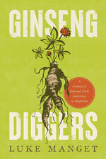 Book cover for Ginseng Diggers: A History of Root and Herb Gathering in Appalachia