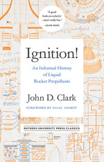Book cover for Ignition!: An Informal History of Liquid Rocket Propellants