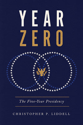 Book cover for Year Zero: The Five-Year Presidency