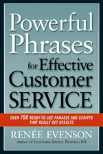 Book cover for Powerful Phrases for Effective Customer Service: Over 700 Ready-to-Use Phrases and Scripts That Really Get Results