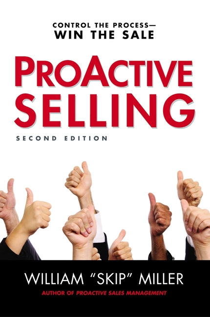 Book cover for Proactive Selling: Control the Process--Win the Sale