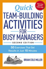 Book cover for Quick Team-Building Activities for Busy Managers: 50 Exercises That Get Results in Just 15 Minutes
