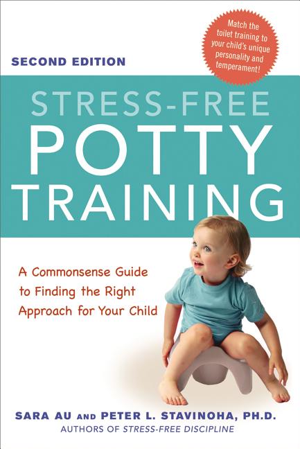 Book cover for Stress-Free Potty Training: A Commonsense Guide to Finding the Right Approach for Your Child