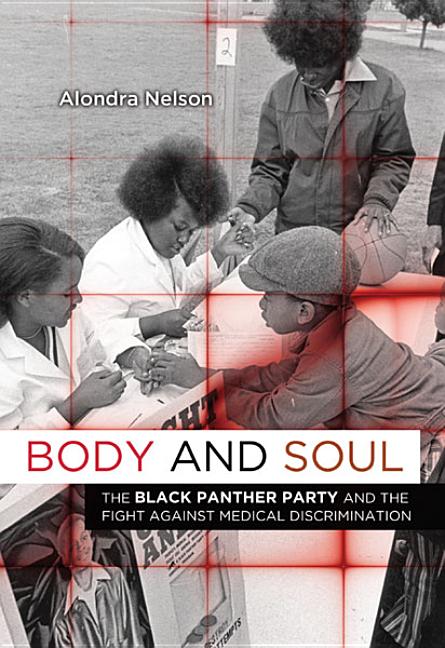 Book cover for Body and Soul: The Black Panther Party and the Fight Against Medical Discrimination
