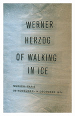 Book cover for Of Walking in Ice: Munich-Paris, 23 November-14 December 1974