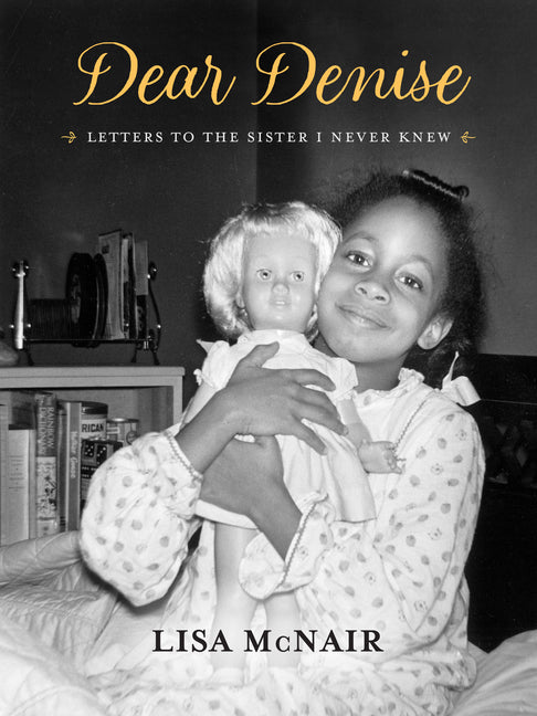 Book cover for Dear Denise: Letters to the Sister I Never Knew