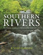 Book cover for Southern Rivers: Restoring America's Freshwater Biodiversity
