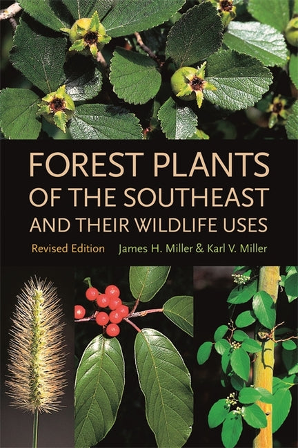 Book cover for Forest Plants of the Southeast and Their Wildlife Uses (Revised)