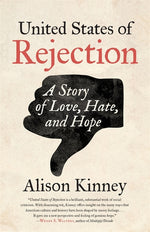 Book cover for United States of Rejection: A Story of Love, Hate, and Hope
