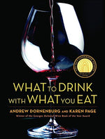 Book cover for What to Drink with What You Eat: The Definitive Guide to Pairing Food with Wine, Beer, Spirits, Coffee, Tea - Even Water - Based on Expert Advice from