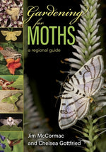 Book cover for Gardening for Moths: A Regional Guide