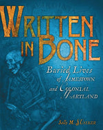 Book cover for Written in Bone: Buried Lives of Jamestown and Colonial Maryland