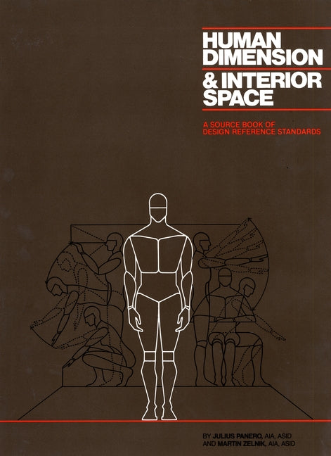 Book cover for Human Dimension and Interior Space: A Source Book of Design Reference Standards