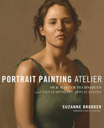 Book cover for Portrait Painting Atelier: Old Master Techniques and Contemporary Applications