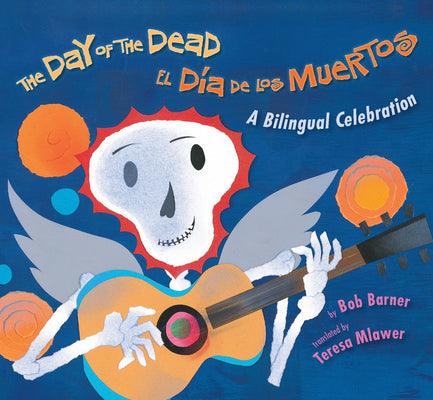 Book cover for The Day of the Dead / El Día de Los Muertos