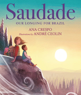 Book cover for Saudade: Our Longing for Brazil