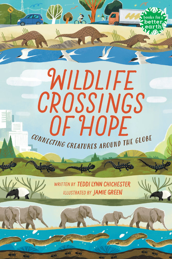 Book cover for Wildlife Crossings of Hope: Connecting Creatures Around the Globe