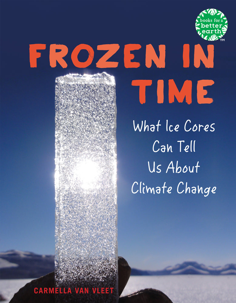 Book cover for Frozen in Time: What Ice Cores Can Tell Us about Climate Change