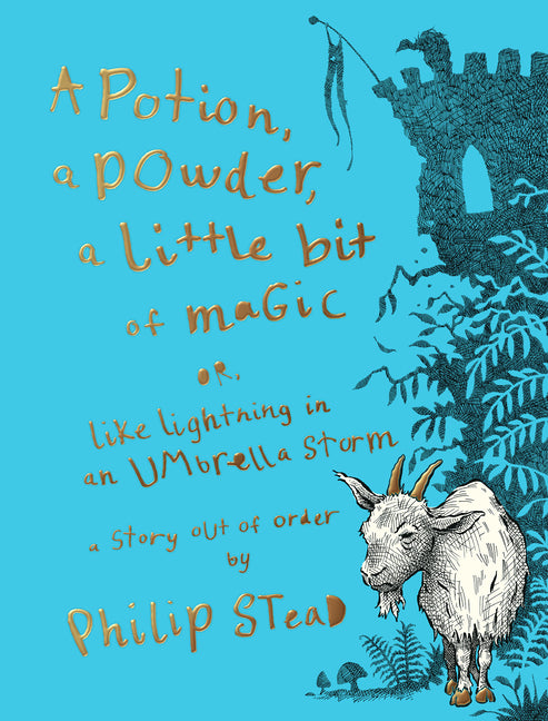 Book cover for Potion, a Powder, a Little Bit of Magic: Or, Like Lightning in an Umbrella Storm