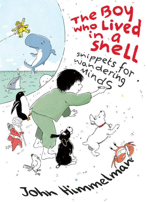 Book cover for Boy Who Lived in a Shell: Snippets for Wandering Minds