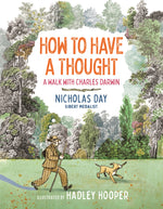 Book cover for How to Have a Thought: A Walk with Charles Darwin