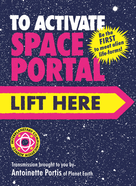 Book cover for To Activate Space Portal, Lift Here