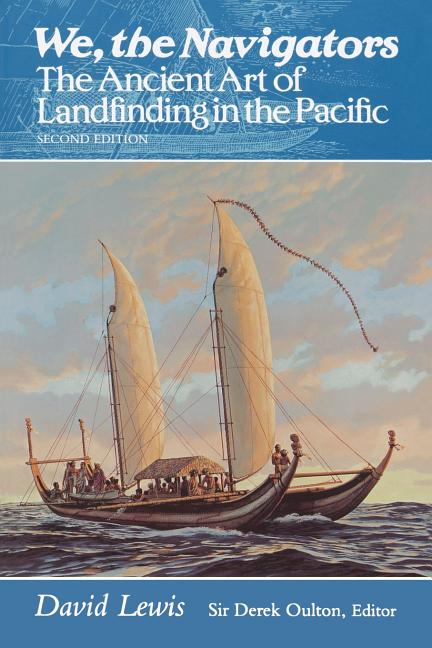 Book cover for We, the Navigators: The Ancient Art of Landfinding in the Pacific (Second Edition) (Revised)