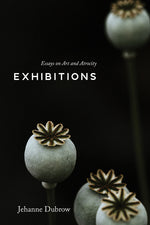 Book cover for Exhibitions: Essays on Art and Atrocity