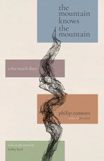 Book cover for Mountain Knows the Mountain: A Fire Watch Diary