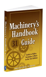 Book cover for Machinery's Handbook Guide: A Guide to Tables, Formulas, & More in the 31st Edition