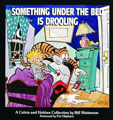 Book cover for Something Under the Bed Is Drooling: A Calvin and Hobbes Collection