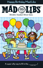 Book cover for Happy Birthday Mad Libs: World's Greatest Word Game