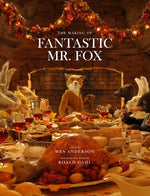 Book cover for Fantastic Mr. Fox: The Making of the Motion Picture