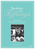 Book cover for Breakfast at Tiffany's: The Official 50th Anniversary Companion