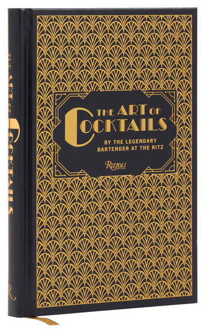 Book cover for Art of Cocktails: By the Legendary Bartender at the Ritz