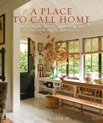 Book cover for A Place to Call Home: Tradition, Style, and Memory in the New American House