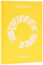Book cover for Squeeze Me: Lemon Recipes & Art