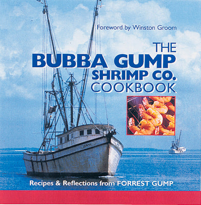 Book cover for The Bubba Gump Shrimp Co. Cookbook